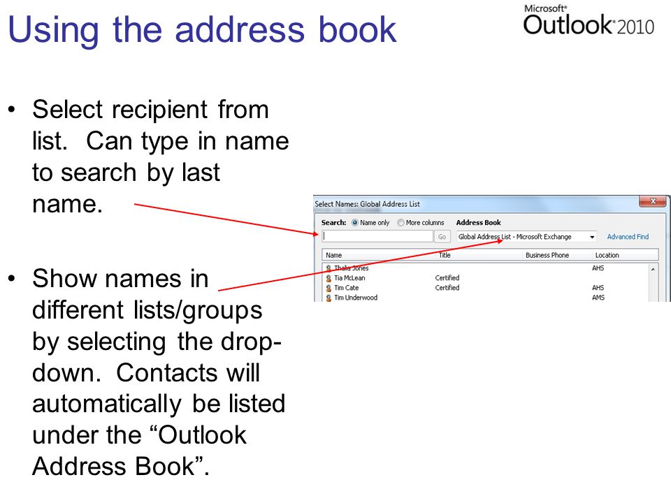 Using the address book Select recipient from list.