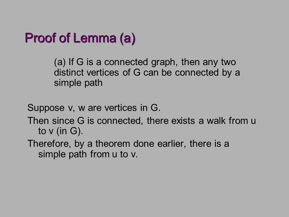 Proof of Lemma (a) Suppose v, w are vertices in G.