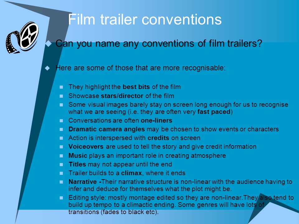 Film trailer conventions  Can you name any conventions of film trailers.