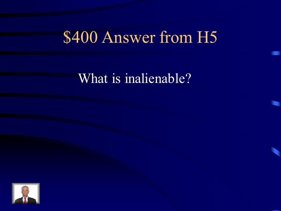 $400 Question from H5 impossible to take away or give up