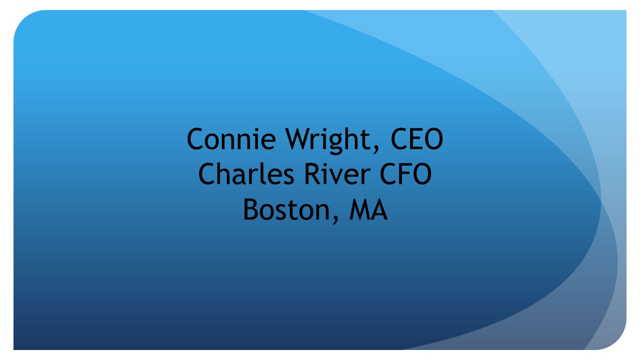 Connie Wright, CEO Charles River CFO Boston, MA