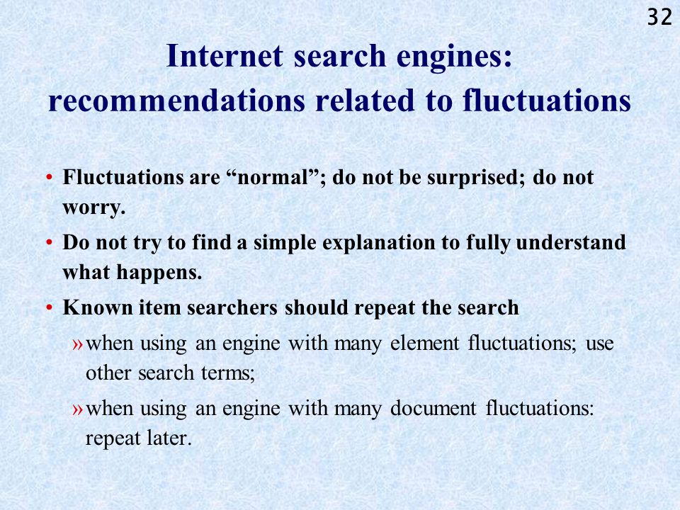 31 Internet search engines: conclusions of our research Search engines differ in depth of indexing documents.