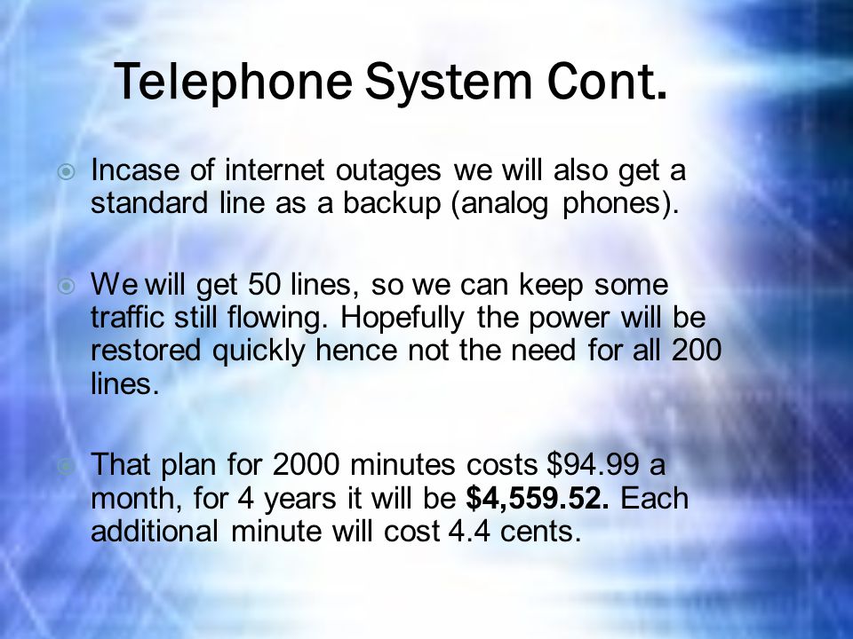 Telephone System Cont.