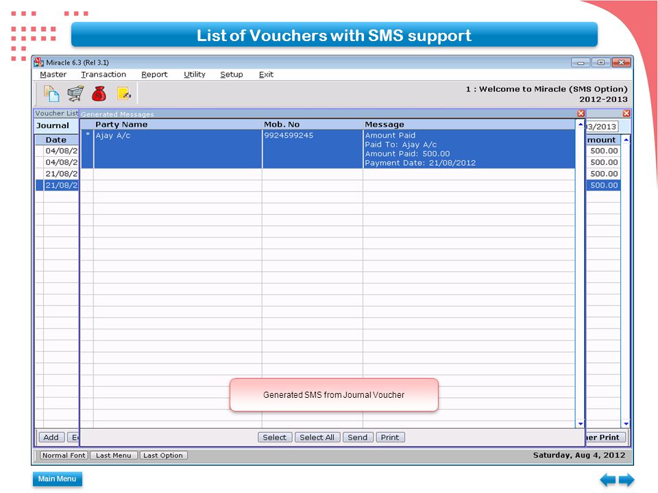 Main Menu List of Vouchers with SMS support Generated SMS from Journal Voucher