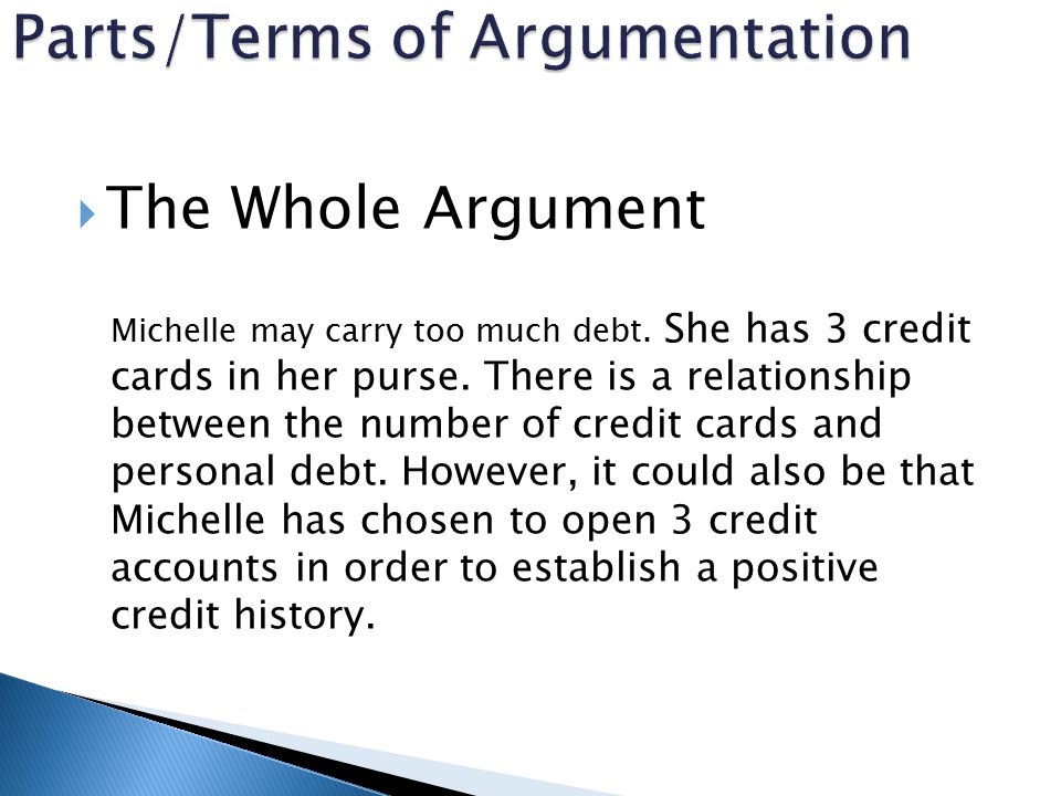  The Whole Argument Michelle may carry too much debt.