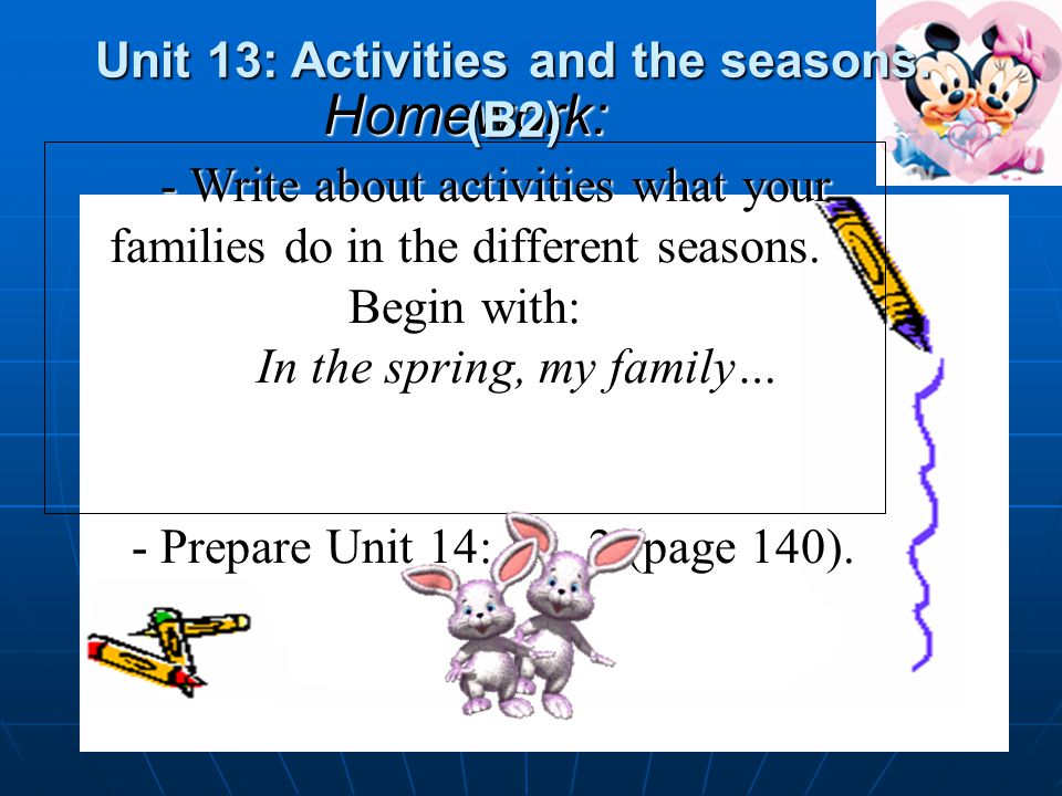 Exercise 5: Write about activities you do in the different seasons Example: In the spring, I often go to the park… Example: In the spring, I often go to the park…