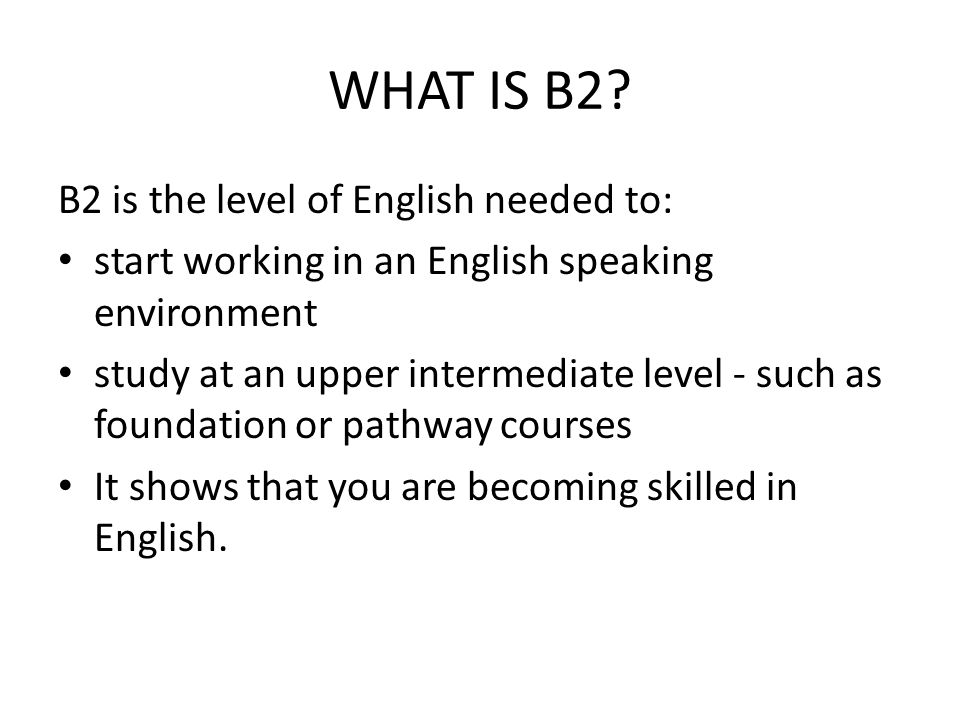 WHAT IS B2.