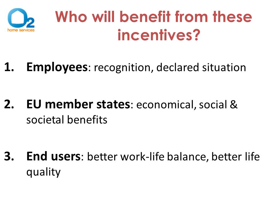 Who will benefit from these incentives.