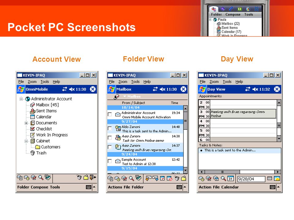 Account View Folder View Day View Pocket PC Screenshots Omni Mobile: Pocket PC Screenshots