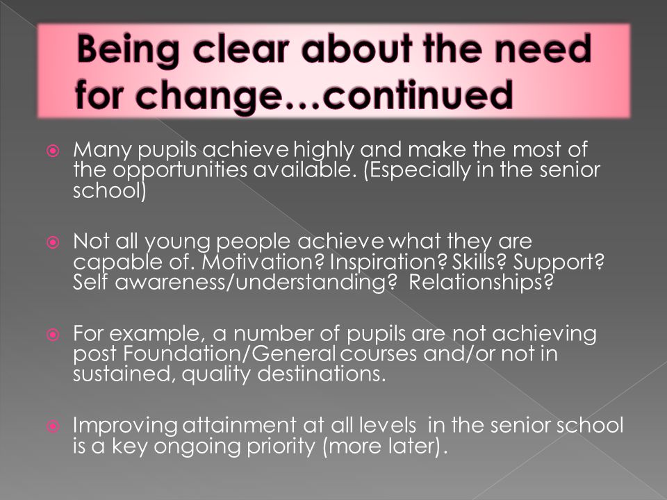  Many pupils achieve highly and make the most of the opportunities available.