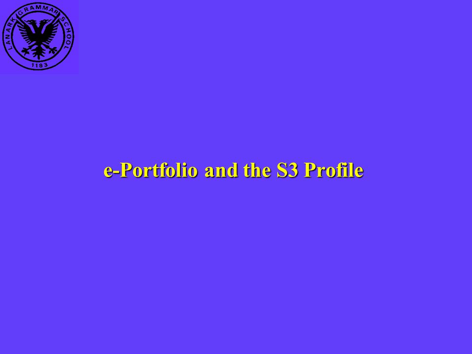 e-Portfolio and the S3 Profile