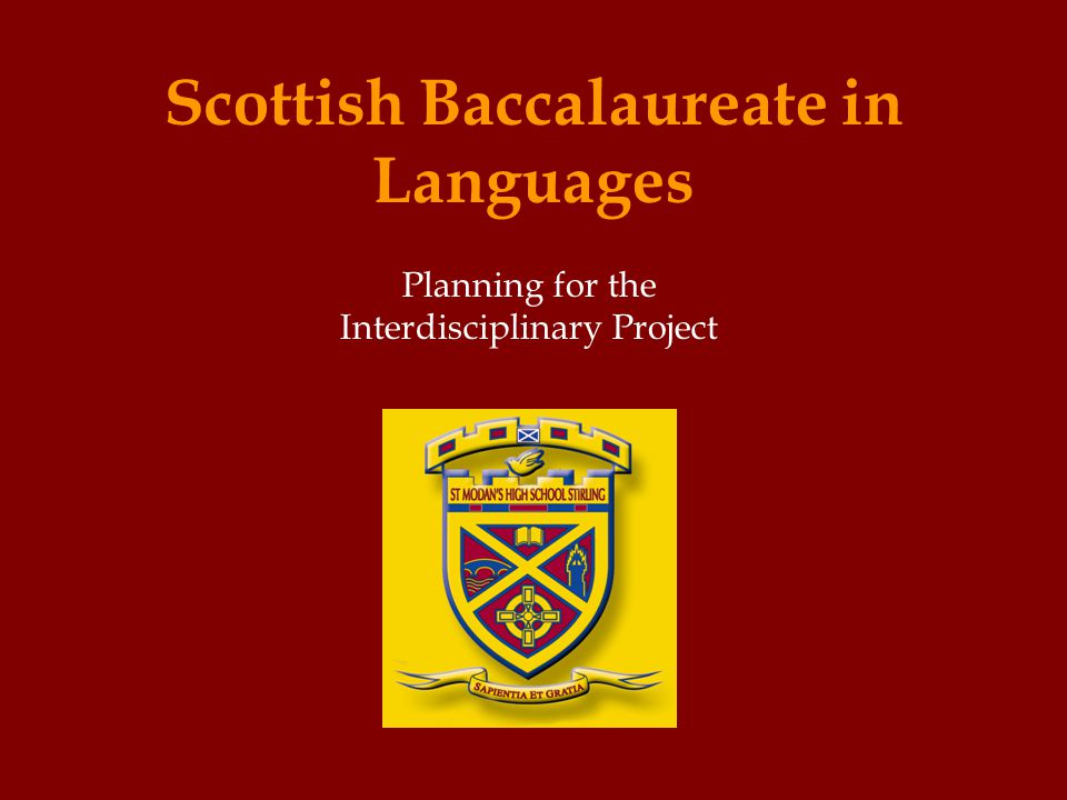 Scottish Baccalaureate in Languages Planning for the Interdisciplinary Project