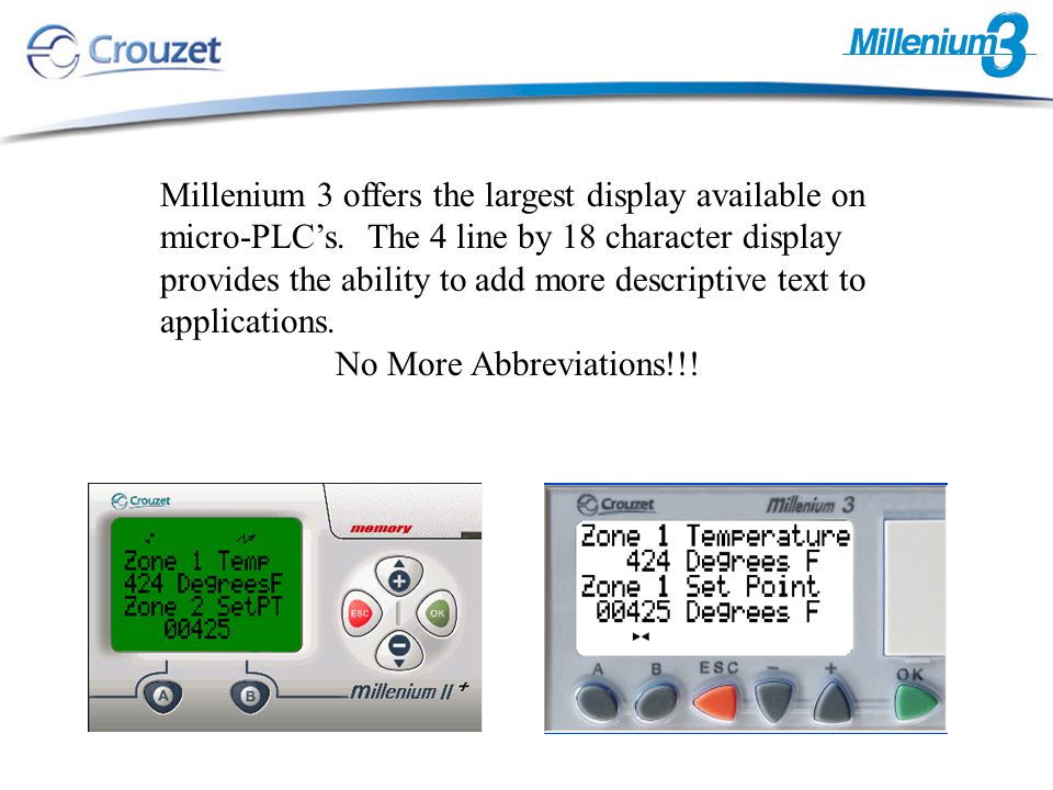 Millenium 3 offers the largest display available on micro-PLC’s.