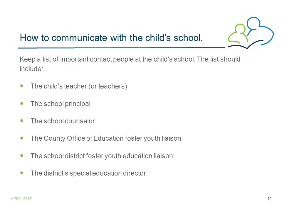 How to communicate with the child’s school.