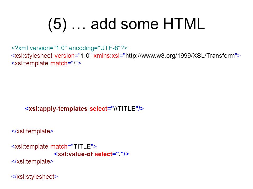 (5) … add some HTML