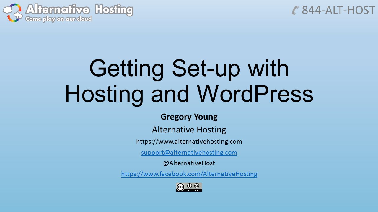 Getting Set-up with Hosting and WordPress Gregory Young Alternative Hosting ALT-HOST
