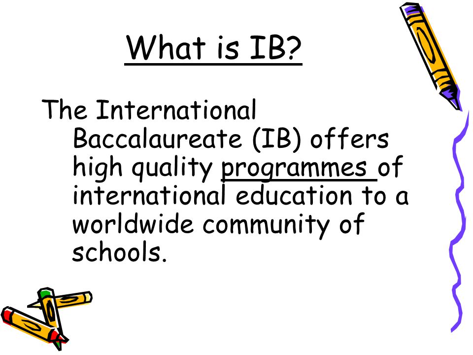 What is IB.