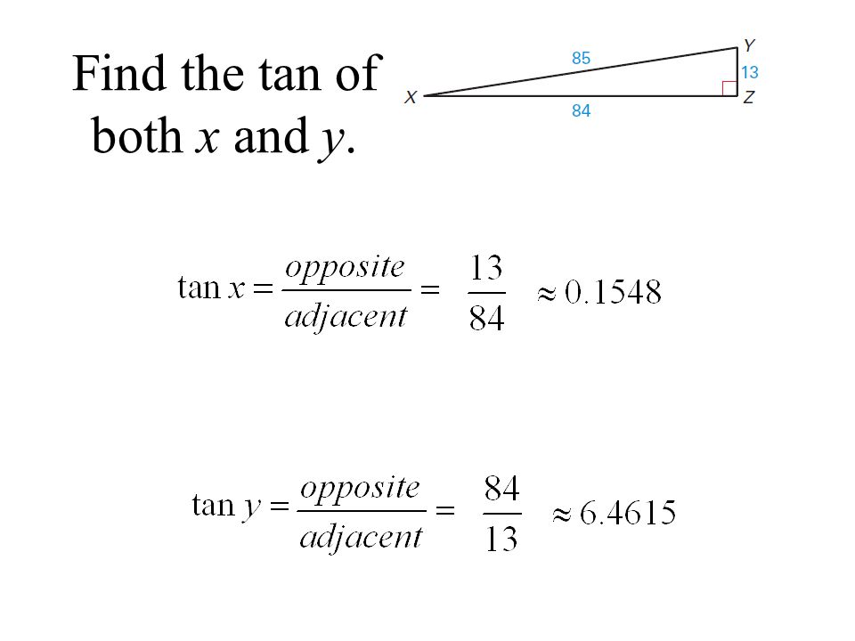 Find the tan of both x and y.