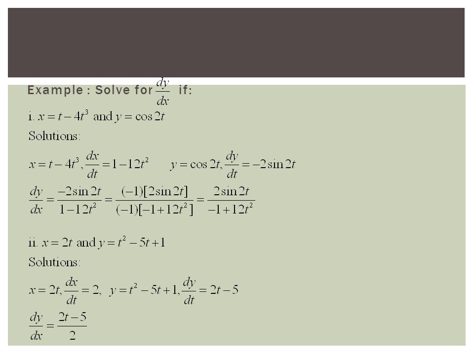 Example : Solve for if:
