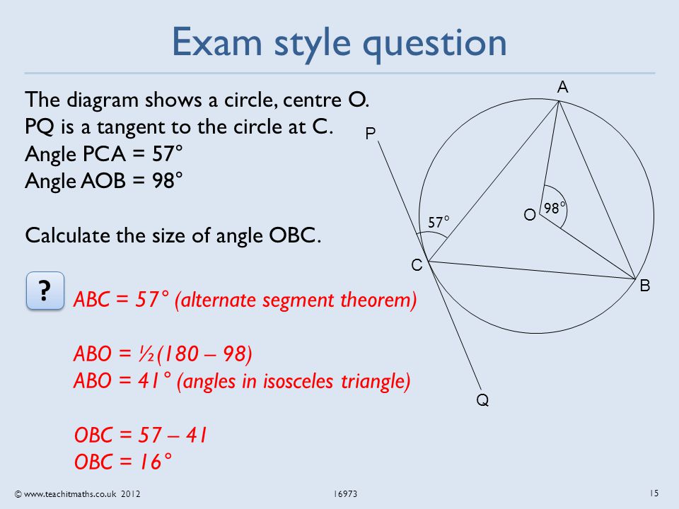 © Exam style question The diagram shows a circle, centre O.