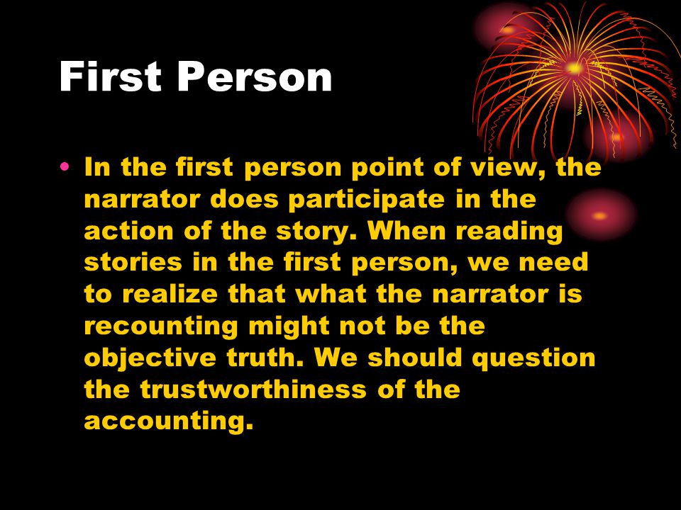 Point of View First Person Third Person Omniscient Limited