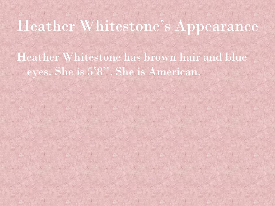 Heather Whitestone’s Appearance Heather Whitestone has brown hair and blue eyes.