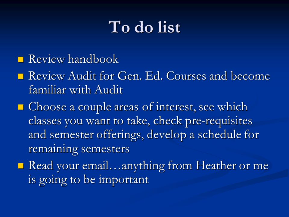 To do list Review handbook Review handbook Review Audit for Gen.