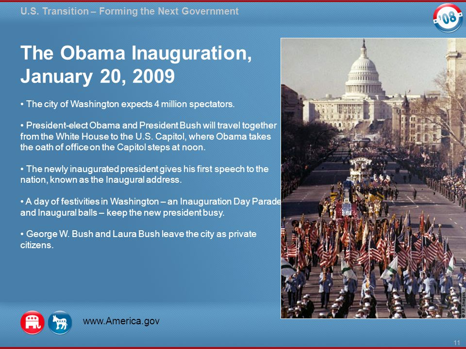 The Obama Inauguration, January 20, 2009 The city of Washington expects 4 million spectators.