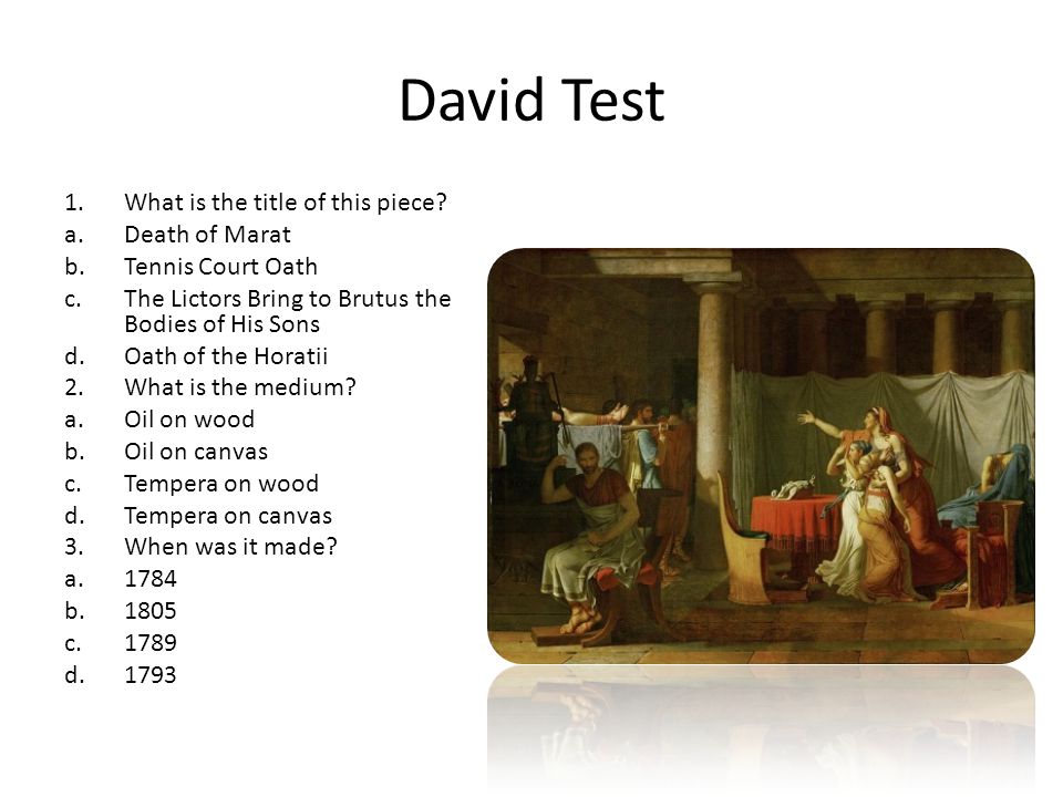 David Test 1.What is the title of this piece.