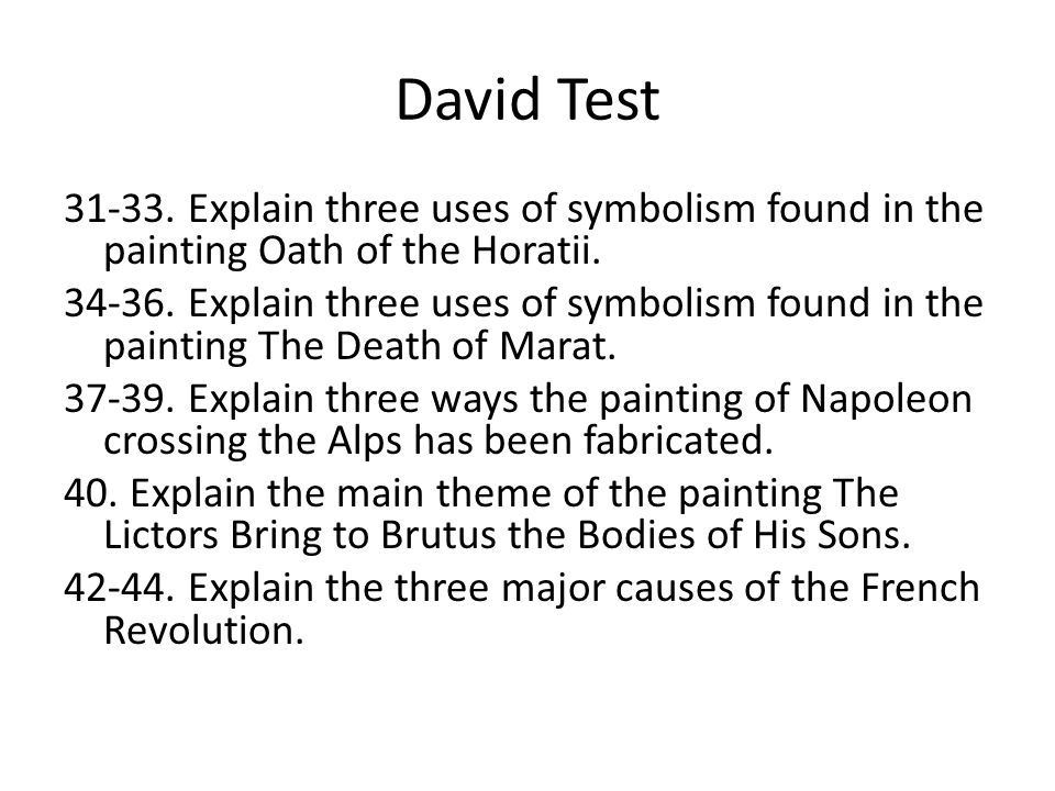 David Test Explain three uses of symbolism found in the painting Oath of the Horatii.