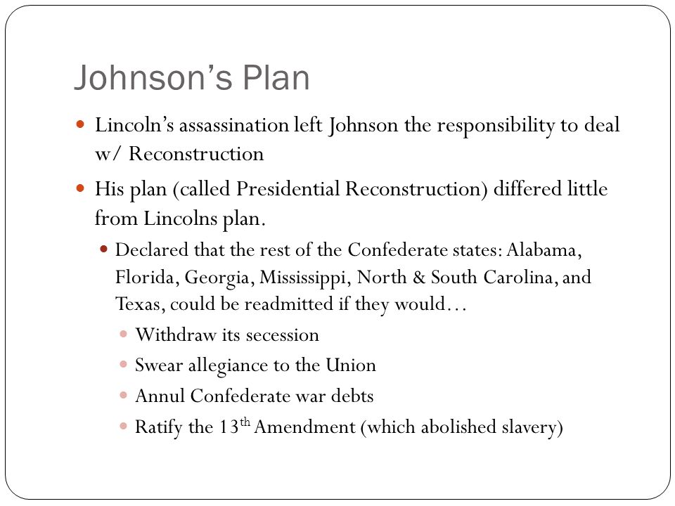 president lincoln and president johnson s reconstruction Abraham lincoln papers at the believing that to do so would be to surrender control of reconstruction to the president why did congress think that lincoln's. president lincoln and president johnson s reconstruction Abraham lincoln papers at the believing that to do so would be to surrender control of reconstruction to the president why did congress think that lincoln's.