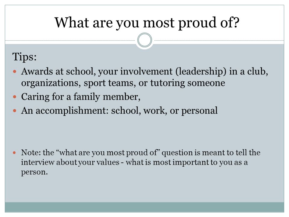 What are you most proud of.