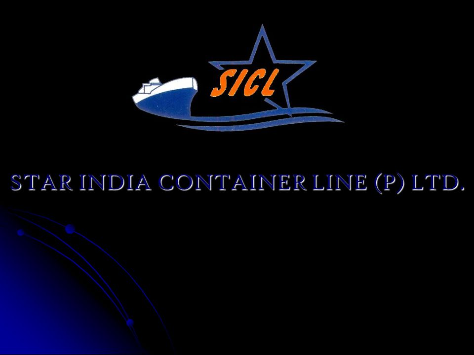 STAR INDIA CONTAINER LINE (P) LTD.