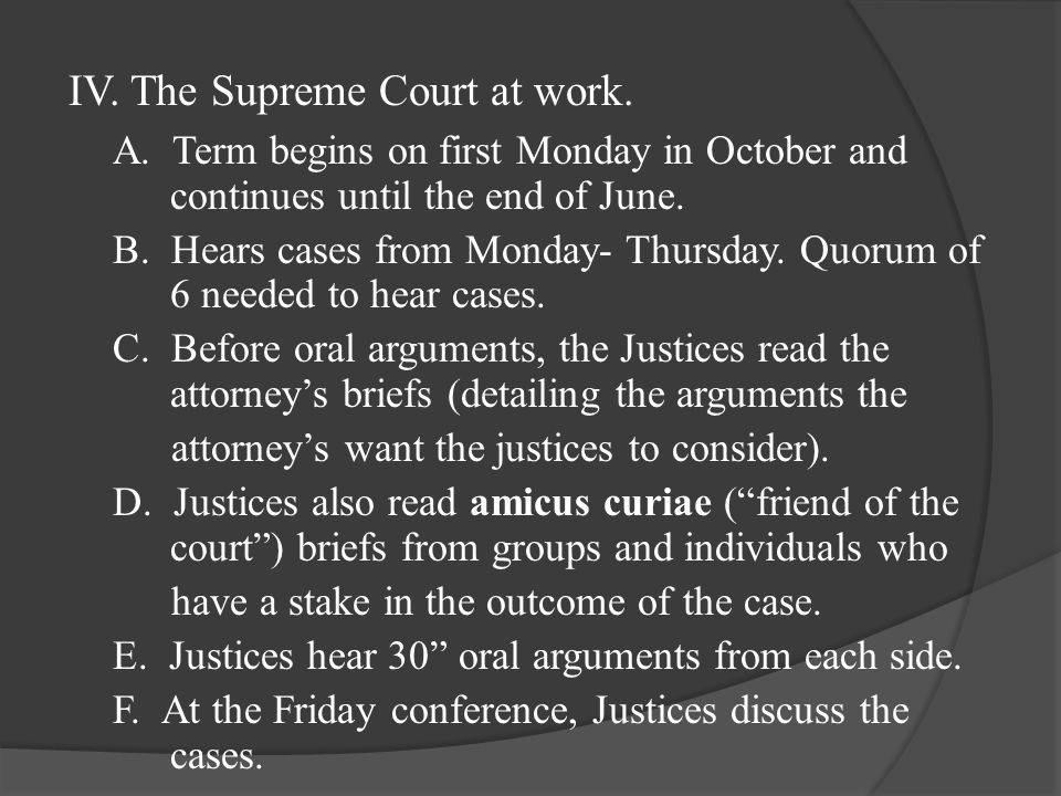 IV. The Supreme Court at work. A.