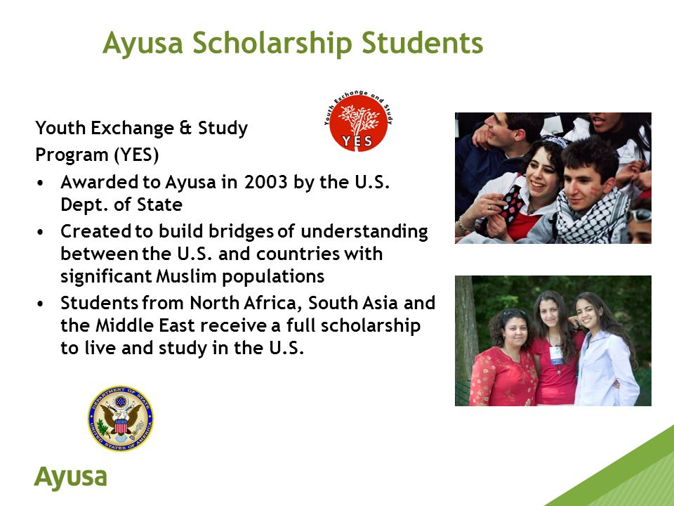 Youth Exchange & Study Program (YES) Awarded to Ayusa in 2003 by the U.S.