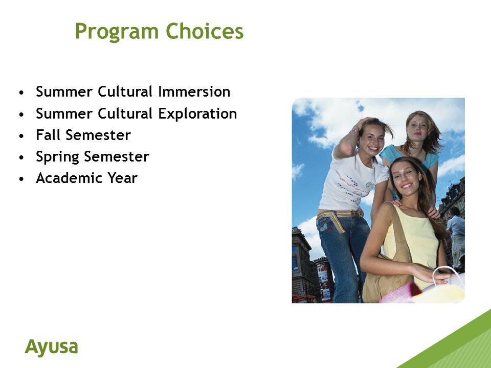 Summer Cultural Immersion Summer Cultural Exploration Fall Semester Spring Semester Academic Year Program Choices