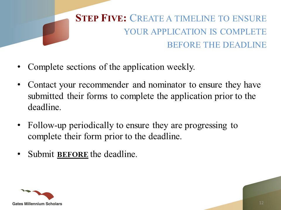 12 Complete sections of the application weekly.