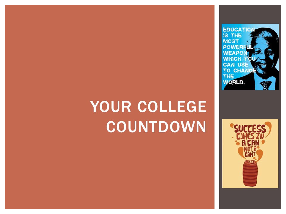 YOUR COLLEGE COUNTDOWN