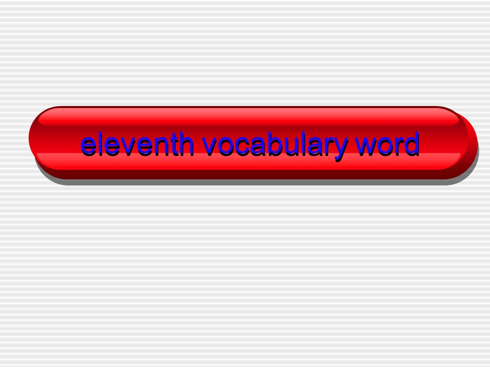 eleventh vocabulary word