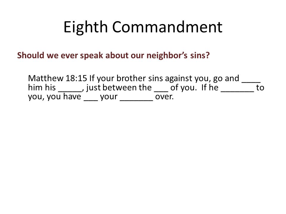 Should we ever speak about our neighbor’s sins.