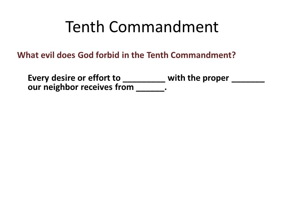 What evil does God forbid in the Tenth Commandment.