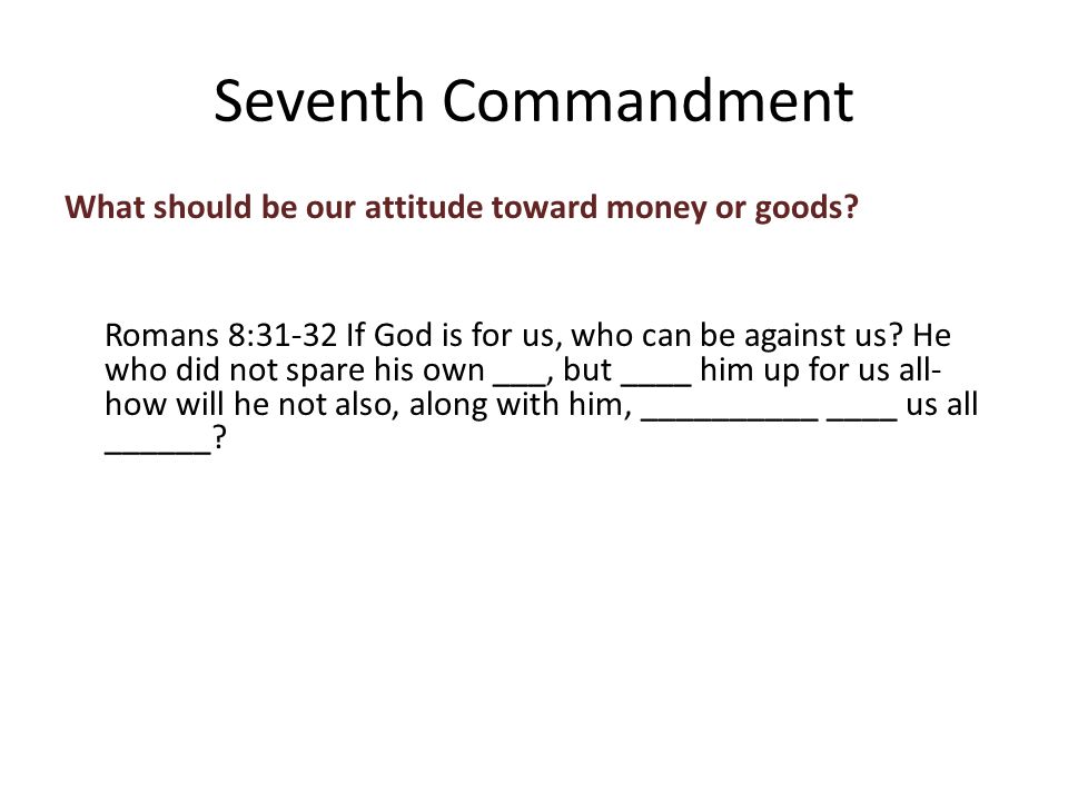 What should be our attitude toward money or goods.
