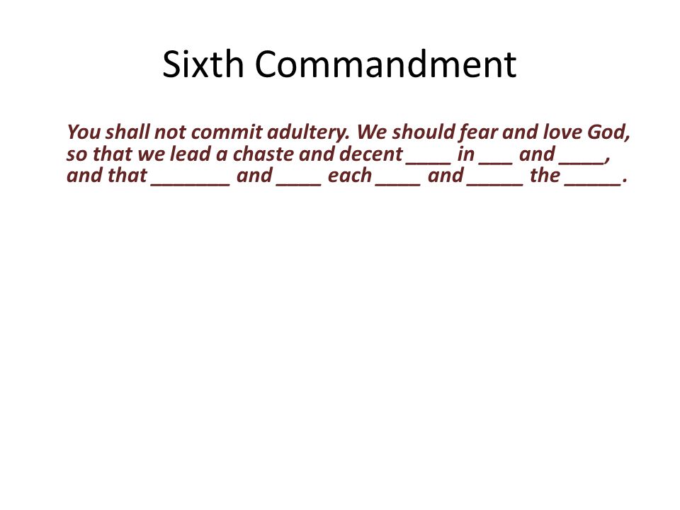 You shall not commit adultery.