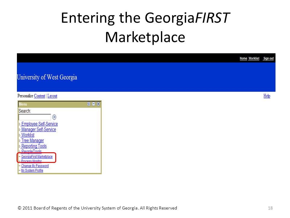 Entering the GeorgiaFIRST Marketplace © 2011 Board of Regents of the University System of Georgia.