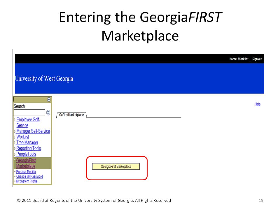 Entering the GeorgiaFIRST Marketplace © 2011 Board of Regents of the University System of Georgia.