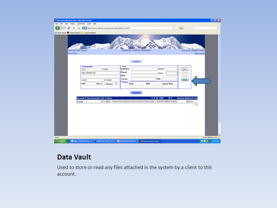 Data Vault Used to store or read any files attached in the system by a client to this account.