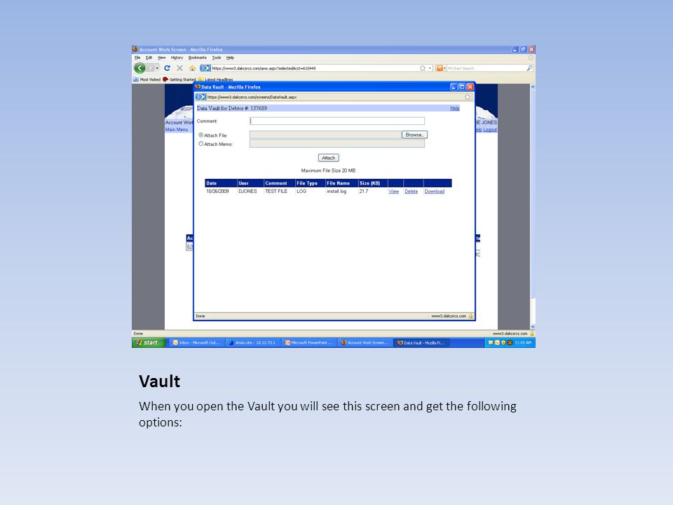 Vault When you open the Vault you will see this screen and get the following options: