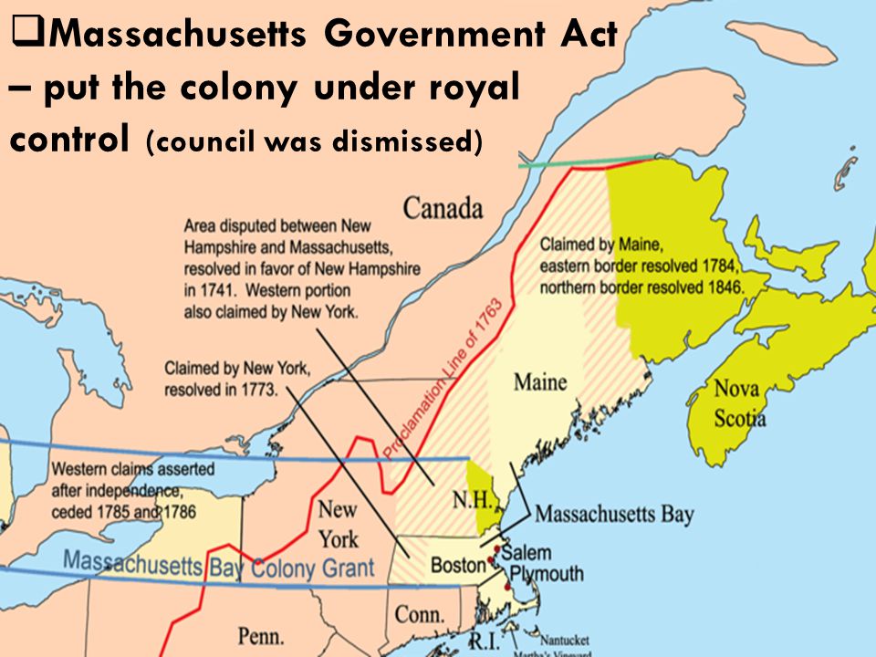  Massachusetts Government Act – put the colony under royal control (council was dismissed)