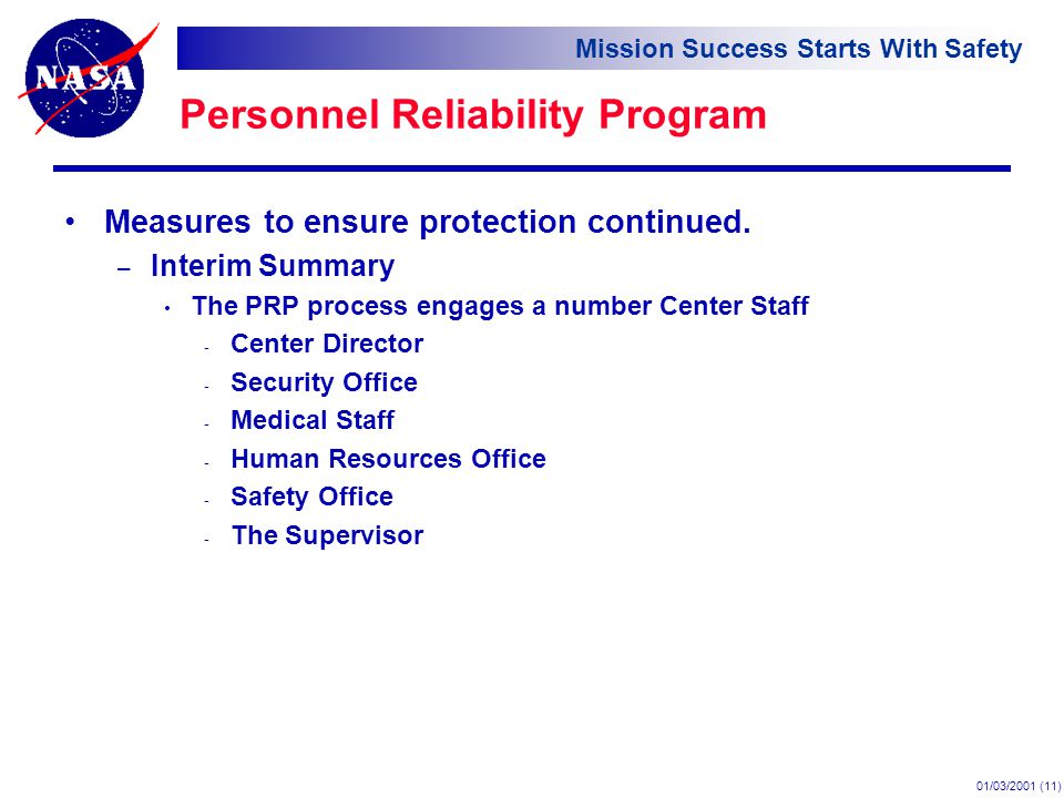 Mission Success Starts With Safety 01/03/2001 (11) Personnel Reliability Program Measures to ensure protection continued.