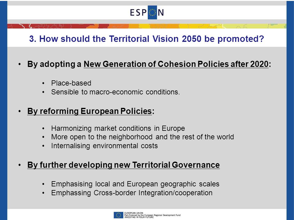3. How should the Territorial Vision 2050 be promoted.